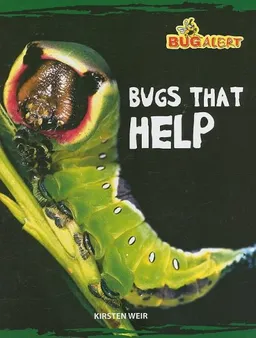 Bugs that Help (Bug Alert)