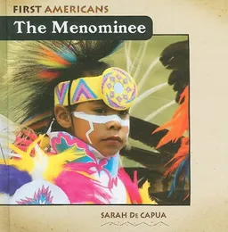 עטיפת הספר The Menominee (First Americans) מאת Sarah De Capua