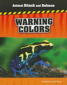 Warning Colors (Animal Attack and Defense)