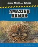 Amazing Armor (Animal Attack and Defense)