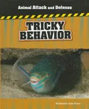 Tricky Behavior (Animal Attack and Defense)