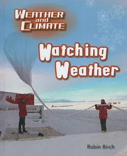 Watching Weather (Weather and Climate)
