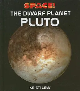 עטיפת הספר The Dwarf Planet Pluto (Space!) מאת Kristi Lew