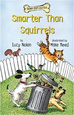 Smarter Than Squirrels (Down Girl and Sit)