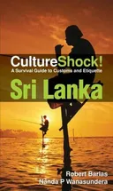 Culture Shock! Sri Lanka: A Survival Guide to Customs and Etiquette
