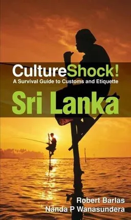 Culture Shock! Sri Lanka: A Survival Guide to Customs and Etiquette