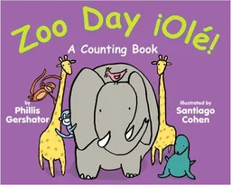 Zoo Day Ole!: A Counting Book
