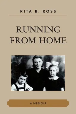 עטיפת הספר Running from Home: A Memoir מאת Rita B. Ross
