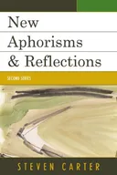New Aphorisms & Reflections: Second Series