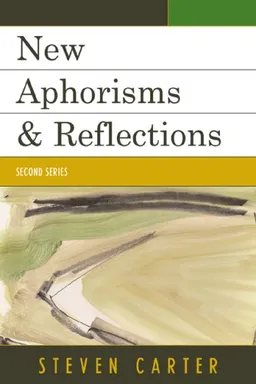 New Aphorisms & Reflections: Second Series
