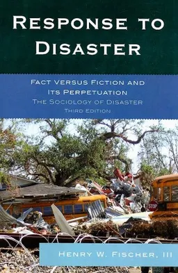 עטיפת הספר Response to Disaster: Fact Versus Fiction and Its Perpetuation מאת Henry W. Fischer III