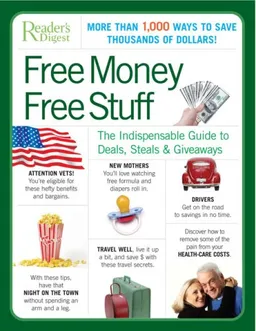 עטיפת הספר Free Money Free Stuff: The Select Guide to Public and Private Deals, Steals, and Giveaways מאת RD Editors