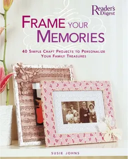 עטיפת הספר Frame Your Memories מאת Susie Johns