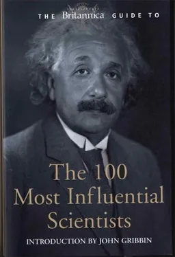 The Britannica Guide to the 100 Most Influential Scientists