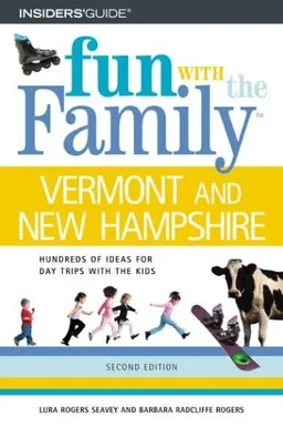 עטיפת הספר Fun with the Family Vermont and New Hampshire, 2nd (Fun with the Family Series) מאת Barbara Radcliffe Rogers
