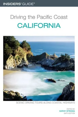 Driving the Pacific Coast California, 6th (Driving the Pacific Coast: California)
