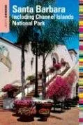 Insiders' Guide to Santa Barbara, 4th: Including Channel Islands National Park (Insiders' Guide Series)