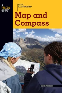 עטיפת הספר Basic Illustrated Map and Compass (Basic Essentials Series) מאת Cliff Jacobson