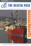 Massachusetts Off the Beaten Path, 7th (Off the Beaten Path Series)