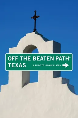 עטיפת הספר Texas Off the Beaten Path, 8th: A Guide to Unique Places (Off the Beaten Path Series) מאת June Naylor
