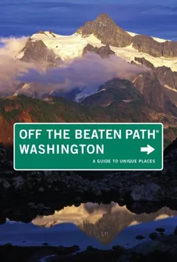 עטיפת הספר Washington Off the Beaten Path, 8th: A Guide to Unique Places (Off the Beaten Path Series) מאת Sharon Wootton