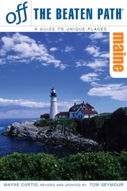 Maine Off the Beaten Path, 8th (Off the Beaten Path Series)
