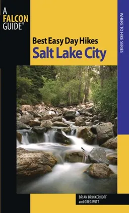 Best Easy Day Hikes Salt Lake City, 2nd (Best Easy Day Hikes Series)