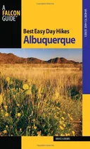 Best Easy Day Hikes Albuquerque (Best Easy Day Hikes Series)