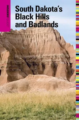 Insiders' Guide to South Dakota's Black Hills and Badlands, 5th (Insiders' Guide Series)