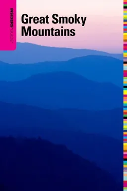 Insiders' Guide to the Great Smoky Mountains, 6th (Insiders' Guide Series)
