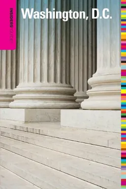 Insiders' Guide to Washington, D.C., 8th (Insiders' Guide Series)