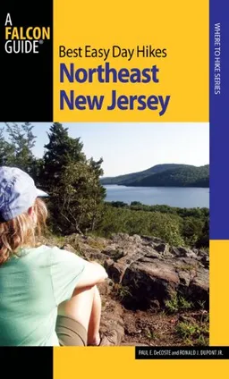 עטיפת הספר Best Easy Day Hikes Northeast New Jersey (Best Easy Day Hikes Series) מאת Paul E. DeCoste
