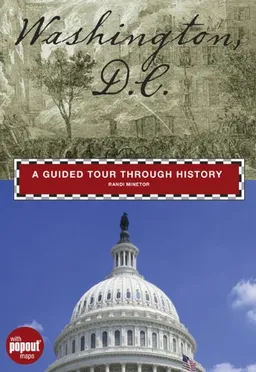 עטיפת הספר Washington, D.C.: A Guided Tour through History (Timeline) מאת Randi Minetor