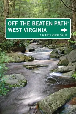 עטיפת הספר West Virginia Off the Beaten Path, 7th: A Guide to Unique Places (Off the Beaten Path Series) מאת Su Clauson-Wicker