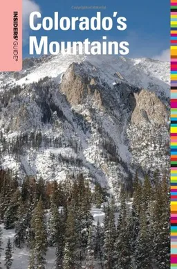 עטיפת הספר Insiders' Guide to Colorado's Mountains, 4th (Insiders' Guide Series) מאת Charles Agar