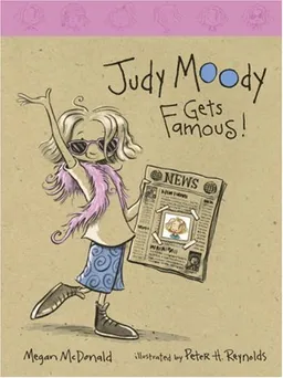 Judy Moody Gets Famous! (Book #2)