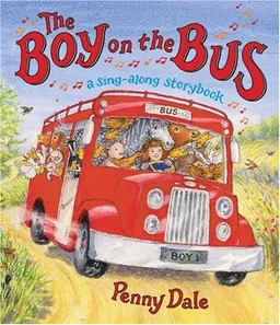 The Boy on the Bus: A Sing-Along Storybook