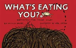 What's Eating You?: Parasites -- The Inside Story