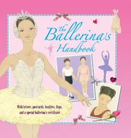 עטיפת הספר The Ballerina's Handbook (Genuine & Moste Authentic Guides) מאת Kate Castle
