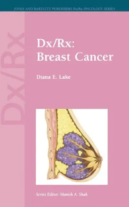 Dx/rx: Breast Cancer (Jones and Bartlett Publishers DX/RX Oncology)