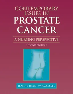 Contemporary Issues in Prostate Cancer: A Nursing Perspective, Second Edition