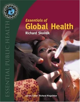 Essentials of Global Health (Essential Public Health) (Essential Public Health)