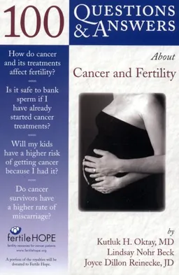 100 Q&A About Cancer and Fertility (100 Questions & Answers about)