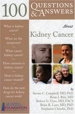 100 Questions & Answers About Kidney Cancer (100 Questions & Answers about)
