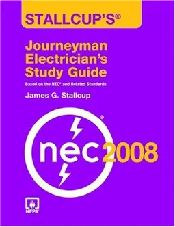 Stallcup's Journeyman Electrician's Study Guide, 2008 Edition
