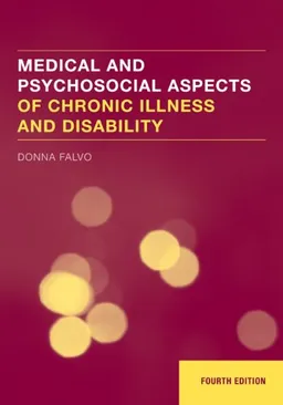 Medical and Psychosocial Aspects of Chronic Illness and Disability