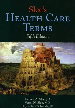 Slee's Health Care Terms, Fifth Edition (Slee's Health Care Terms)