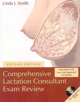 Comprehensive Lactation Consultant Exam Review