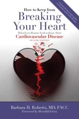 How to Keep from Breaking Your Heart, 2nd Edition