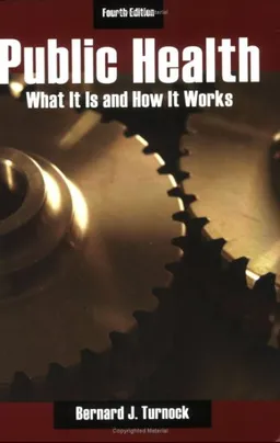 Public Health: What It Is and How It Works